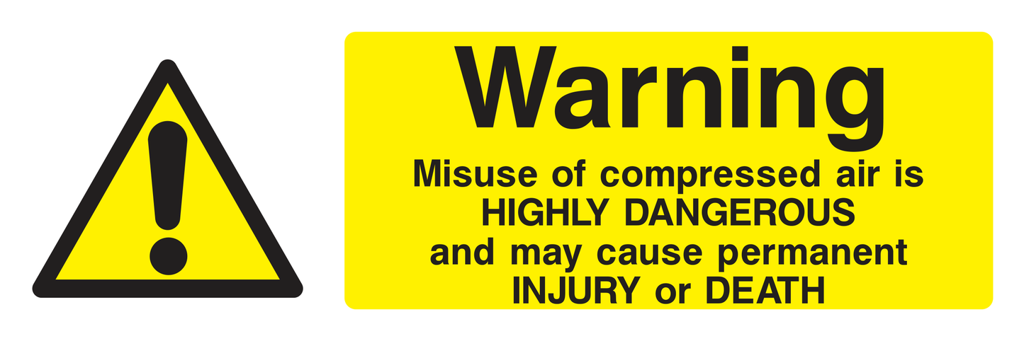 Warning Misuse Of Compressed Air Is HIGHLY DANGEROUS Sign - Safe Signs