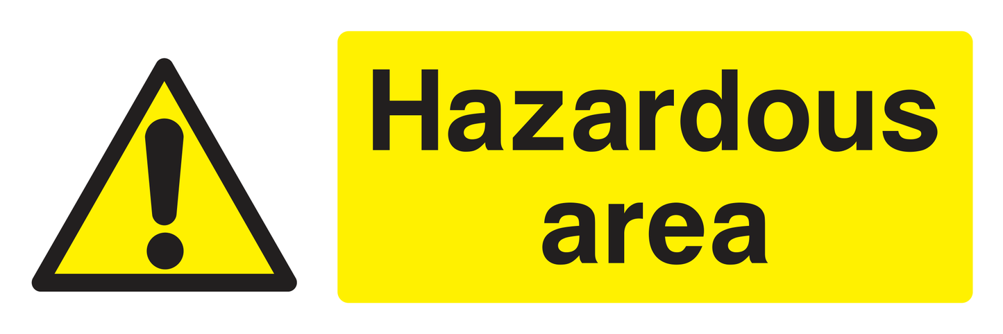 Hazardous Area Sign - Safe Signs