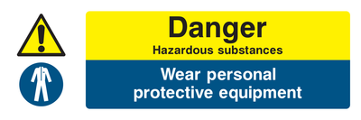 Danger Hazardous Substances / Wear Personal Protective Equipment Sign - Safe Signs