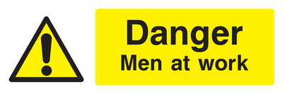 Danger Men At Work Sign - Safe Signs