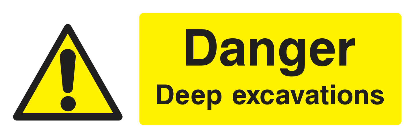 Danger Deep Excavations Sign - Safe Signs