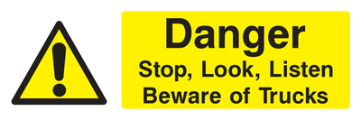 Danger Stop, Look, Listen, Beware Of Trucks Sign - Safe Signs