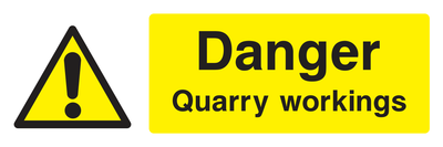 Danger Quarry Workings Sign - Safe Signs