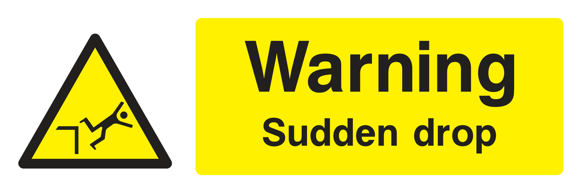 Warning Sudden Drop Sign - Safe Signs