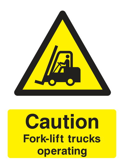 Caution Fork Lift Trucks Operating Sign - Safe Signs