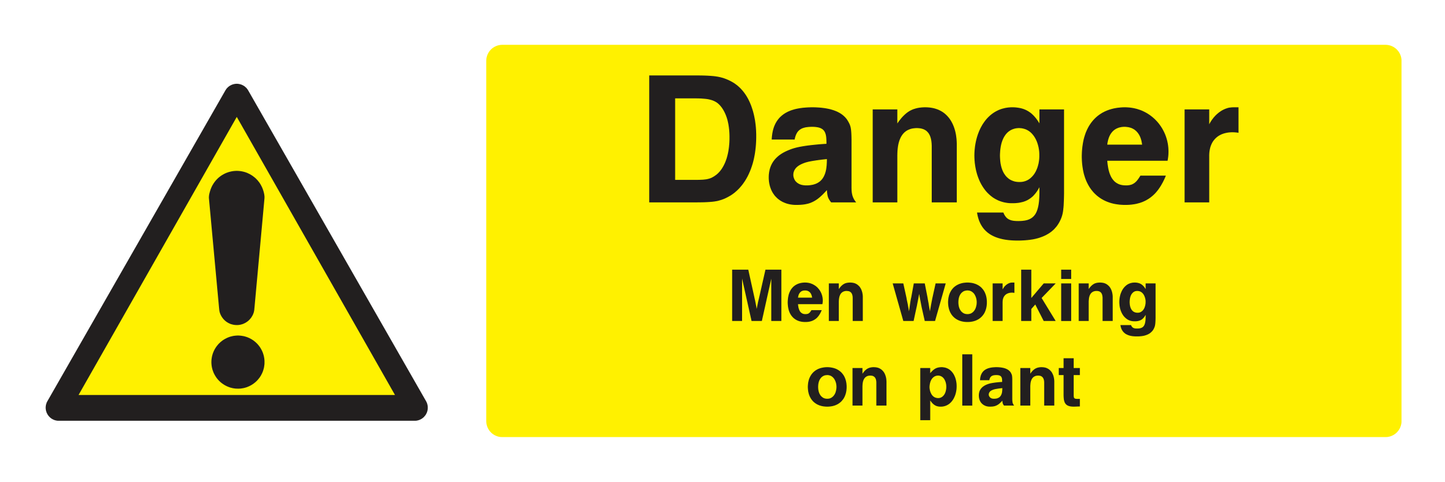 Danger Men Working On Plant Sign - Safe Signs