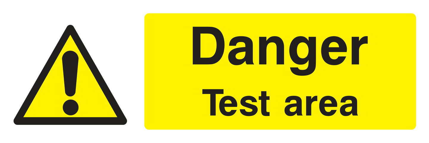 Danger Test Area Sign - Safe Signs