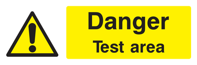 Danger Test Area Sign - Safe Signs