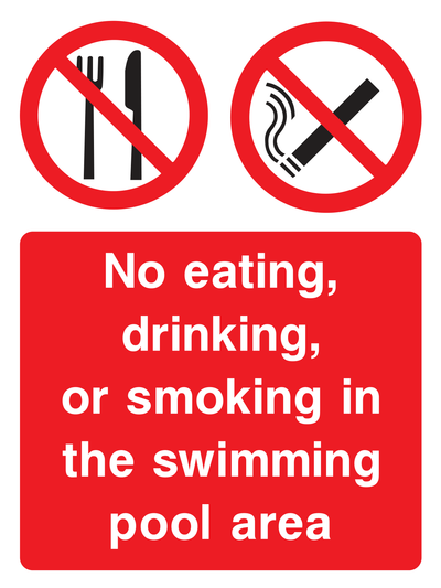 No Eating, Drinking, Or Smoking In The Swimming Pool Area Sign - Safe Signs